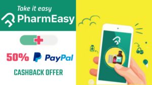 PharmEasy Medicines Order At Flat 25% off + 50% Extra Cashback by Paypal